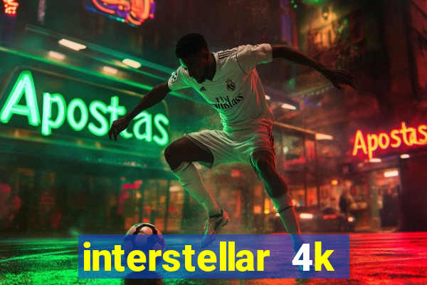 interstellar 4k free download